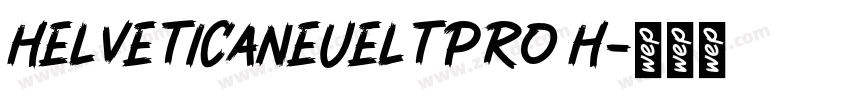 HELVETICANEUELTPRO H字体转换